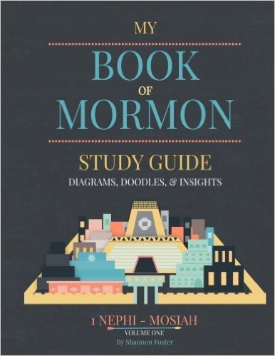 Book of Mormon Study guide: Diagrams, Doodles, & Insights
