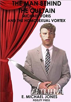 The Man Behind the Curtain: Michael Voris and the Homosexual Vortex