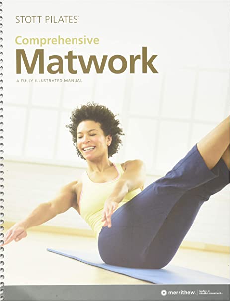 STOTT PILATES Manual - Comprehensive Matwork (Engish)