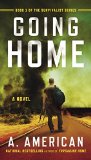 Going Home A Novel The Survivalist Series