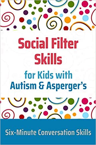 Social Filter Skills for Kids with Autism & Asperger's