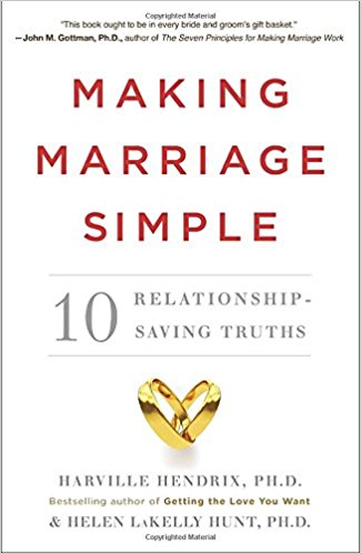 Making Marriage Simple: Ten Relationship-Saving Truths