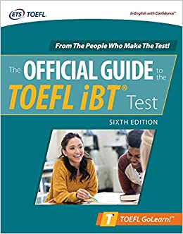 The Official Guide to the TOEFL iBT Test (Official Guide to the TOEFL Test)