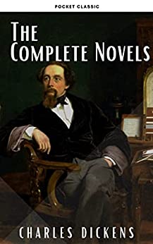 Charles Dickens: The Complete Novels