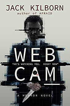 WEBCAM - A Novel of Terror (The Konrath/Kilborn Collective)