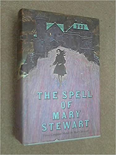 The spell of Mary Stewart : Three complete Novels (This Rough Magic / The Ivy Tree / Wildfire at Midnight)