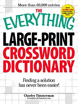 The Everything Large-Print Crossword Dictionary: Finding a solution has never been easier! (Everything®)