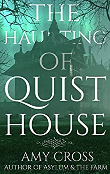 The Haunting of Quist House