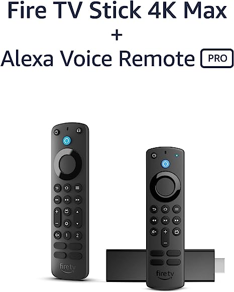 Fire TV Stick 4K Max with Alexa Voice Remote Pro