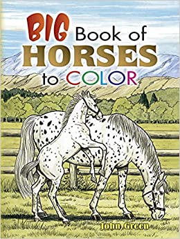 Big Book of Horses to Color (Dover Animal Coloring Books)