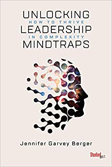 Unlocking Leadership Mindtraps: How to Thrive in Complexity