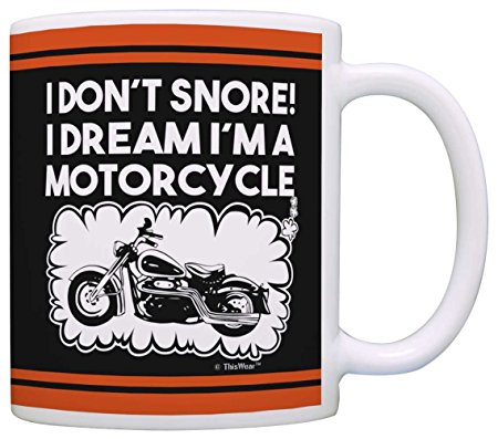 Biker Gifts I Don't Snore Dream I'm a Motorcycle Dad Grandpa Gag Gift Coffee Mug Tea Cup Black