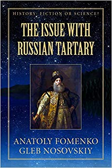 The Issue with Russian Tartary (History: Fiction or Science?)