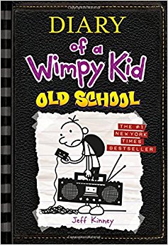 Old School (Diary of a Wimpy Kid #10)
