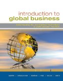 Introduction to Global Business Understanding the International Environment and Global Business Functions Explore Our New Management 1st Editions