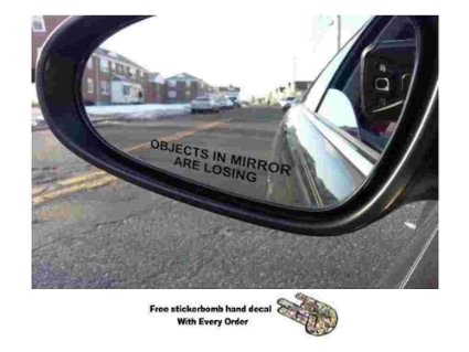 Pair Objects in Mirror are Losing Decal BLACK Etched Glass Funny Sticker Come With Free stickerbomb hand decal stickerciti Brand
