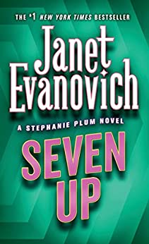 Seven Up (Stephanie Plum, No. 7): A Stephanie Plum Novel