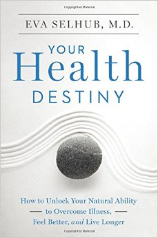 Your Health Destiny: How to Unlock Your Natural Ability to Overcome Illness, Feel Better, and Live Longer