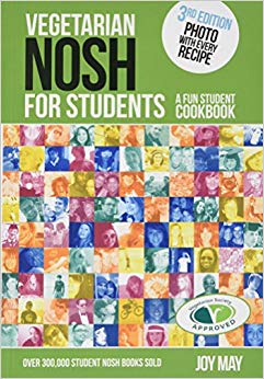 Vegetarian NOSH for Students: A Fun Student Cookbook - Photo with Every Recipe - Vegetarian Society Approved