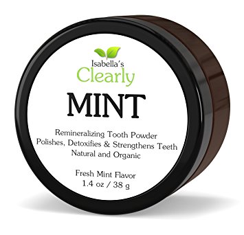Isabella’s Clearly MINT, All Natural Remineralizing Tooth Powder to Strengthen, Polish & Detoxify Teeth. Fluoride-Free, Glycerine-Free High Mineral, Natural Whitening, Freshens Breath, Heals & Protects gums, Removes Plaque, Heals Cavities. Healthy Alternative to Toothpaste. Tastes Great for Adults and Kids. Made in USA. 1.4 Oz