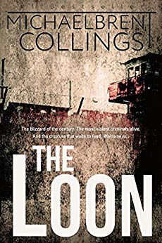 The Loon: A Novel of Darkest Terror