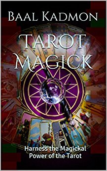 Tarot Magick: Harness the Magickal Power of the Tarot