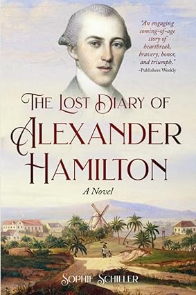 The Lost Diary of Alexander Hamilton