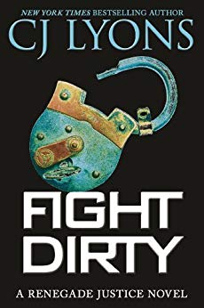 Fight Dirty (Renegade Justice Thrillers Book 1)