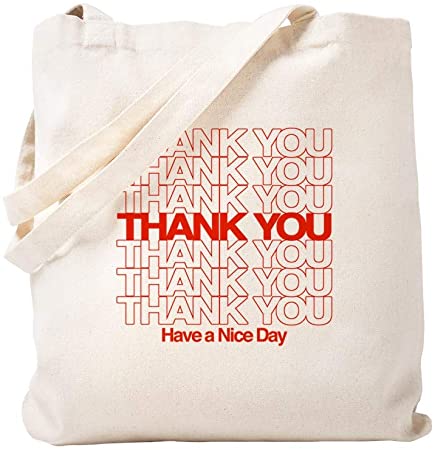 CafePress Thank You Have A Nice Day Natural Canvas Tote Bag, Reusable Shopping Bag