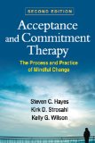 Acceptance and Commitment Therapy Second Edition The Process and Practice of Mindful Change