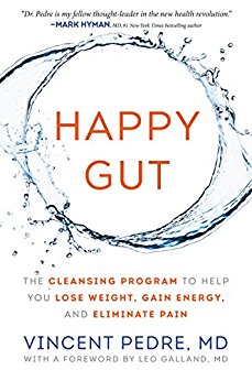 Happy Gut: The Cleansing Program to Help You Lose Weight, Gain Energy, and Eliminate Pain