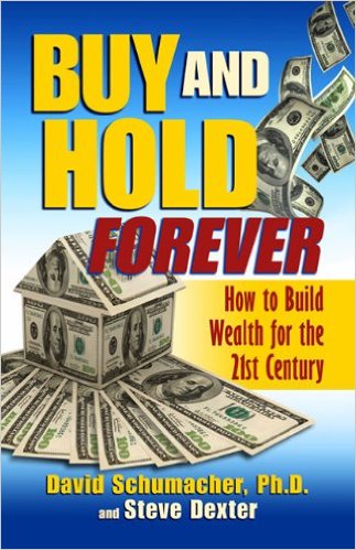 Buy & Hold Forever: How to Build Wealth for the 21st Century