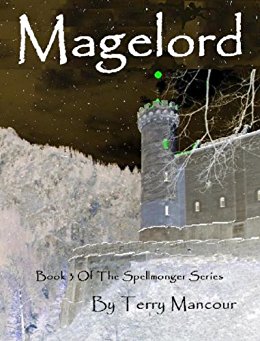 Magelord (The Spellmonger Series Book 3)