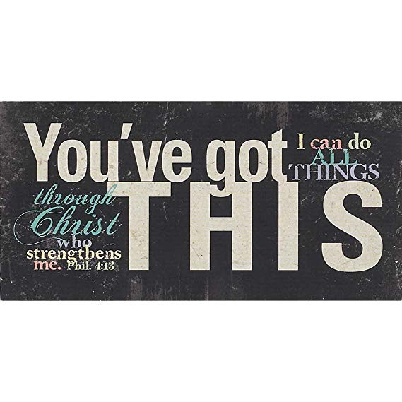 WenNuNa You've Got This Philippians 4:13 Distressed Black 5 x 10 Wood Table Top Sign Plaque