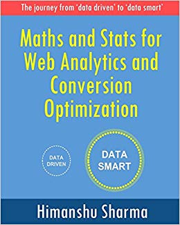 Maths and Stats for Web Analytics and Conversion Optimization