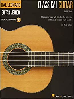 Hal Leonard Classical Guitar Method (Tab Edition): A Beginner's Guide with Step-by-Step Instruction and Over 25 Pieces to Study and Play (Hal Leonard Guitar Method)