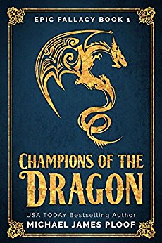 Champions of the Dragon: Humorous Fantasy (Epic Fallacy Book 1)