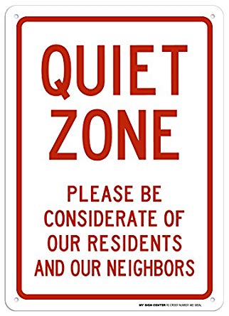 Quiet Zone Please Be Considerate Sign - 10"x14" - .040 Rust Free Aluminum - Made in USA - UV Protected and Weatherproof - A82-593AL