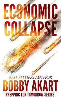 Economic Collapse (Prepping for Tomorrow Book 2)