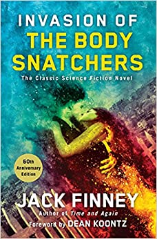 Invasion of the Body Snatchers: A Novel
