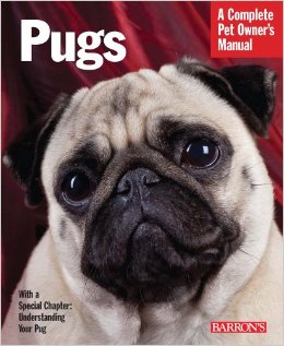 Pugs (Complete Pet Owner's Manual)