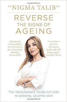 Reverse the Signs of Ageing The Revolutionary Inside-Out Plan to Glowing Youthful Skin
