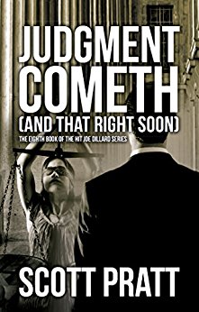 Judgment Cometh: and That Right Soon (Joe Dillard Series Book 8)