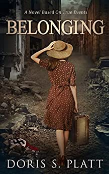 Belonging: A Novel Based on True Events