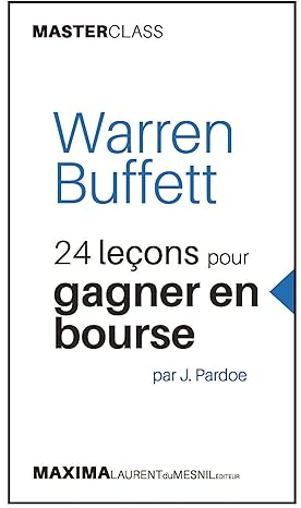 Warren Buffet - 2e éd.: 24 leçons pour gagner en bourse