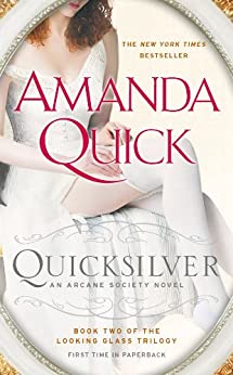 Quicksilver: Book Two of the Looking Glass Trilogy (Arcane Society Series 11)