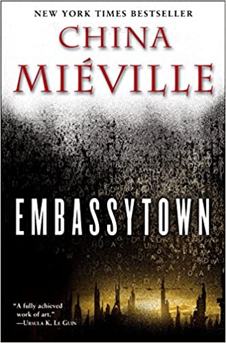 Embassytown: A Novel