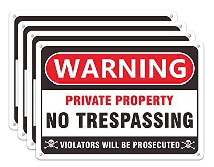 No Trespassing Signs Private Property, 4 Pack 10 x 7 inches Warning Metal Trespass Yard Sign, Heavy Duty Aluminum for Indoor Outdoor House Home Weather Resistant