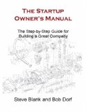 The Startup Owners Manual The Step-by-Step Guide for Building a Great Company