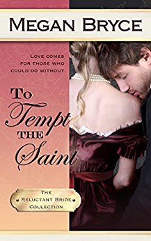 To Tempt The Saint (The Reluctant Bride Collection Book 4)